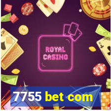 7755 bet com